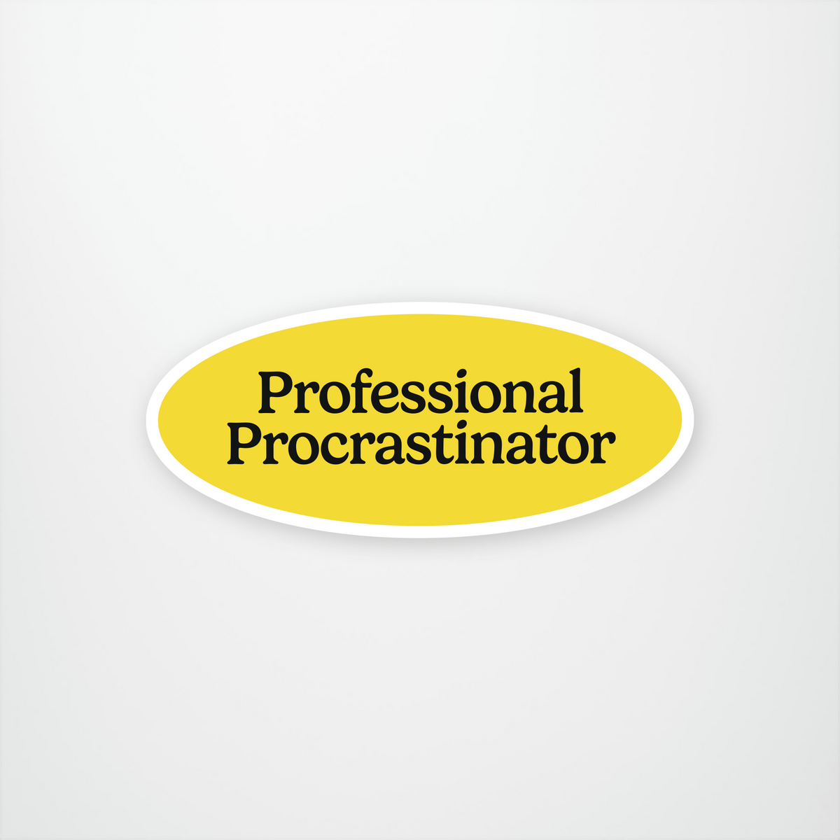 Professional Procrastinator