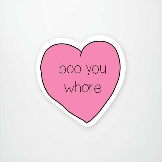 boo you whore