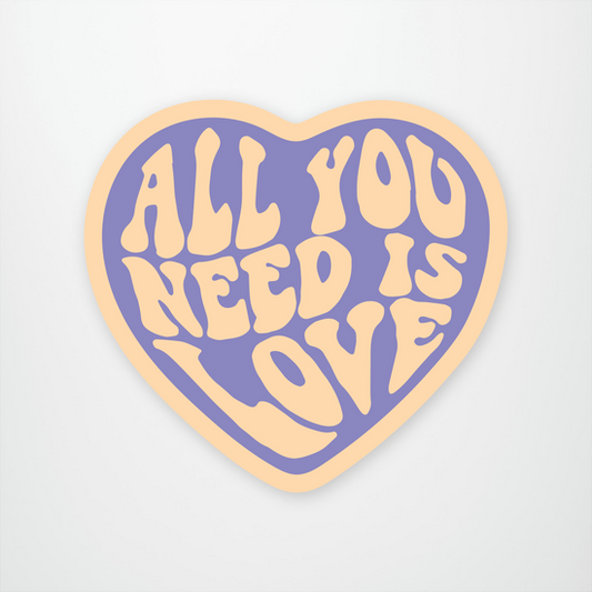 All You Need is Love