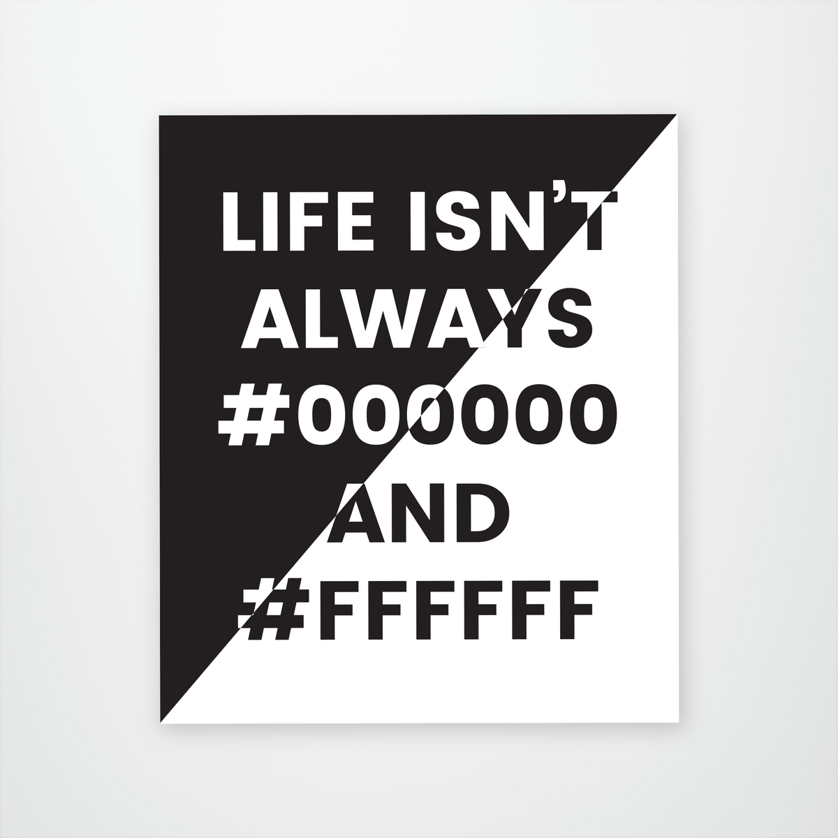 Life isnt Always Black and White
