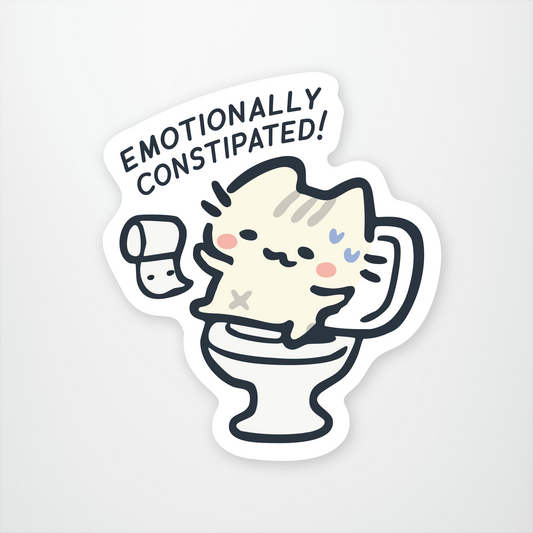 Emotionally Constipated