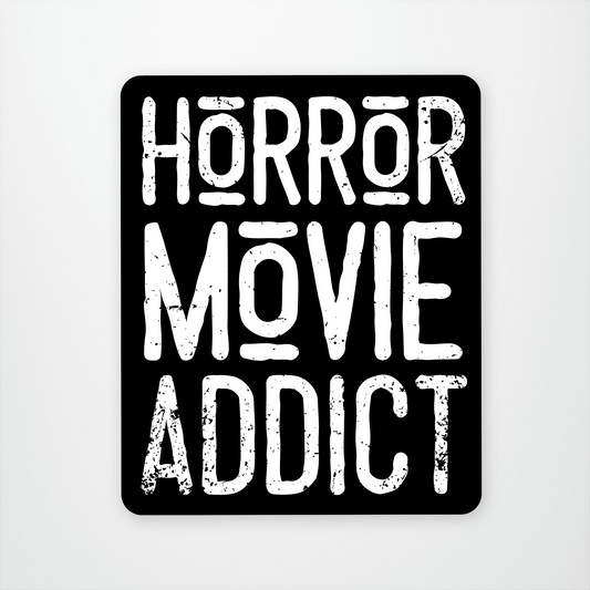 Horror Movie Addict